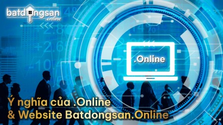 Ý nghĩa domain .Online & Website Batdongsan.Online